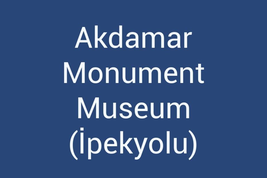akdamar-monument-museum-ipekyolu