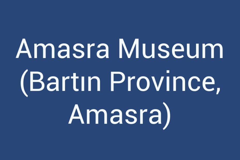 amasra-museum-bartin-province-amasra