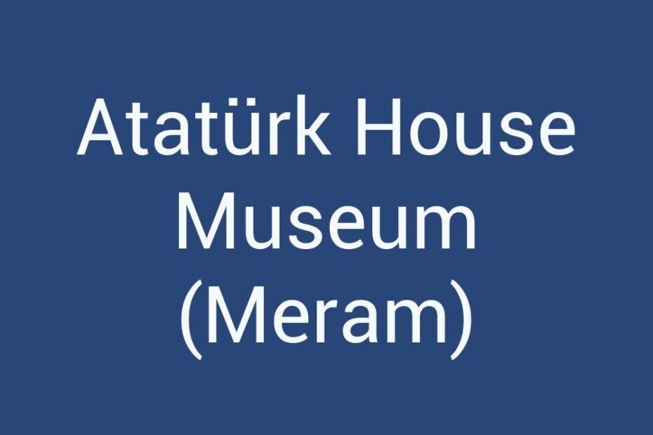 ataturk-house-museum-meram