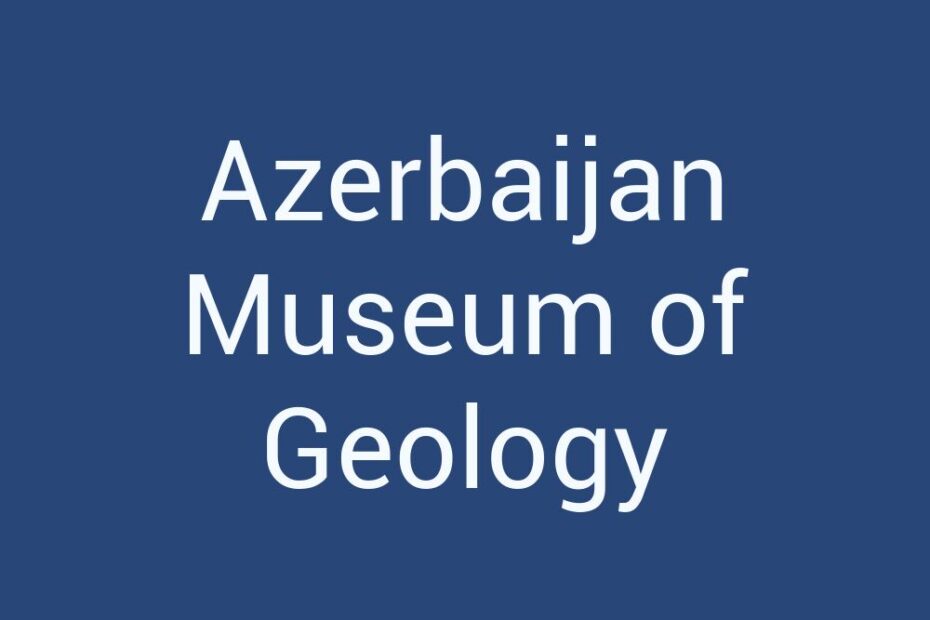 azerbaijan-museum-of-geology