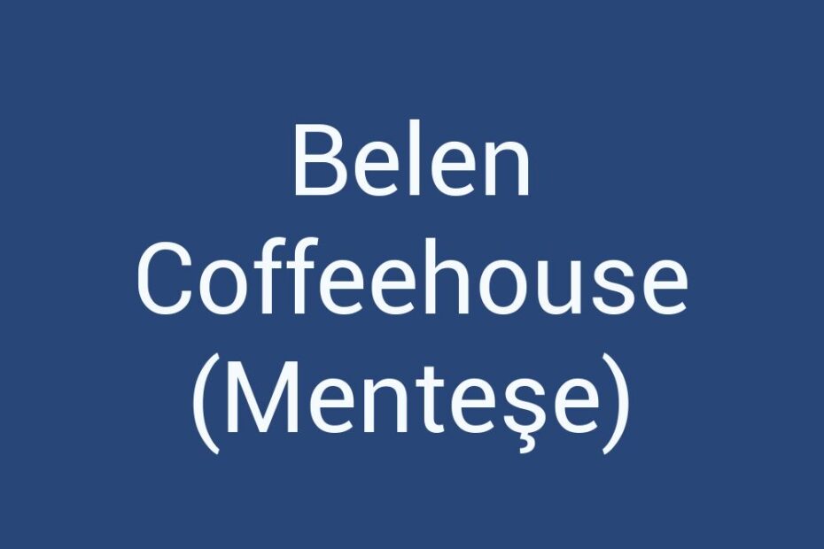 belen-coffeehouse-mentese