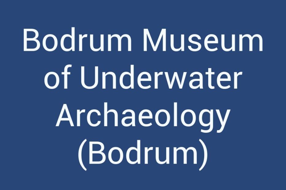 bodrum-museum-of-underwater-archaeology-bodrum