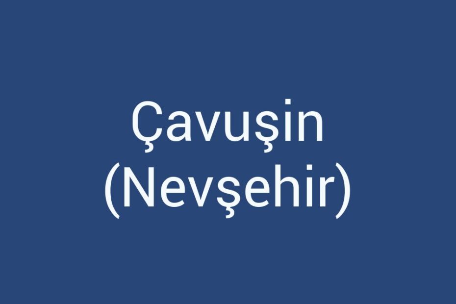 cavusin-nevsehir