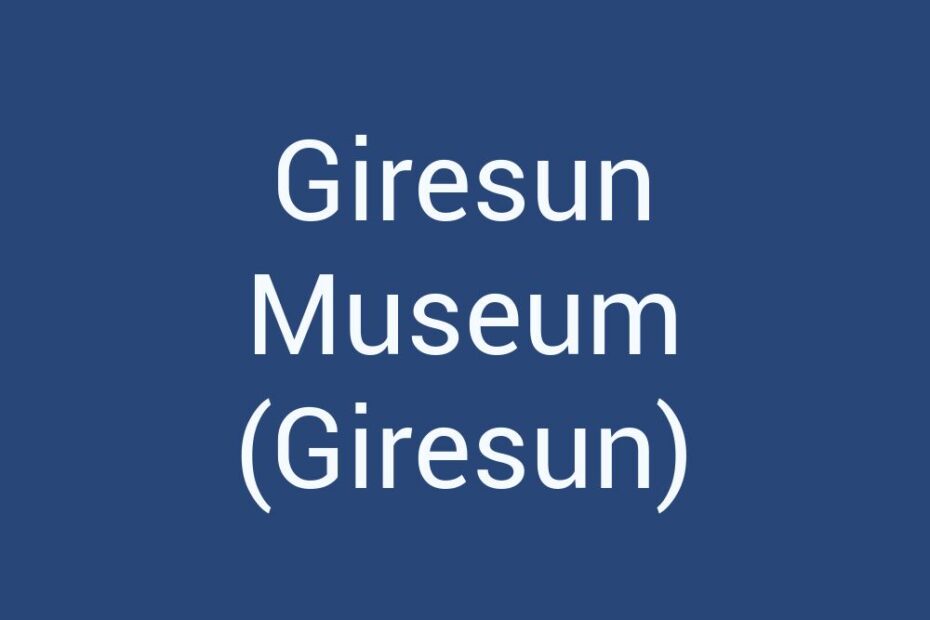 giresun-museum-giresun
