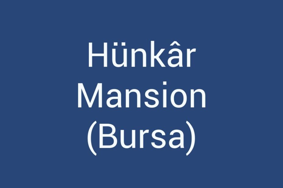 hunkar-mansion-bursa
