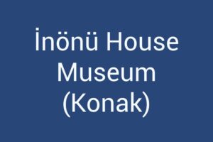 inonu-house-museum-konak