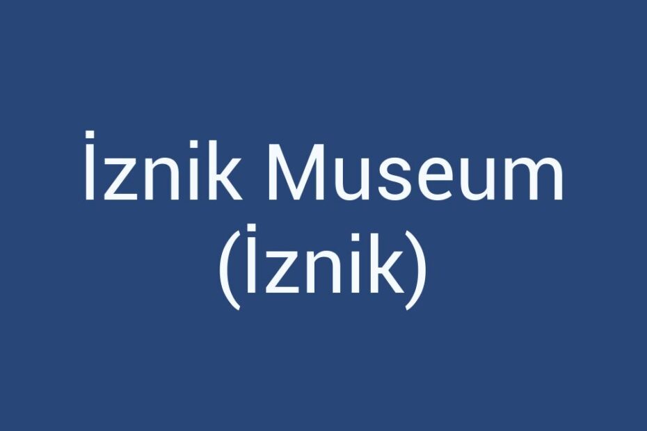 iznik-museum-iznik
