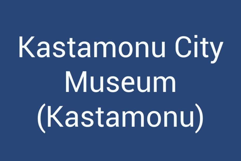 kastamonu-city-museum-kastamonu