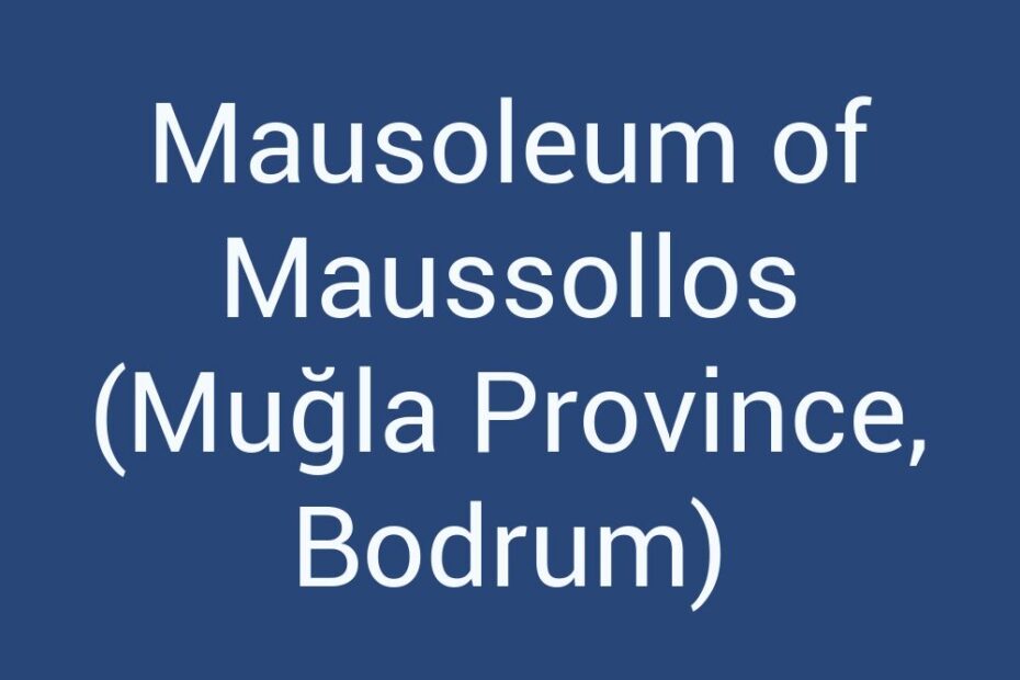 mausoleum-of-maussollos-mugla-province-bodrum