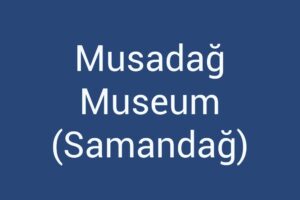 musadag-museum-samandag