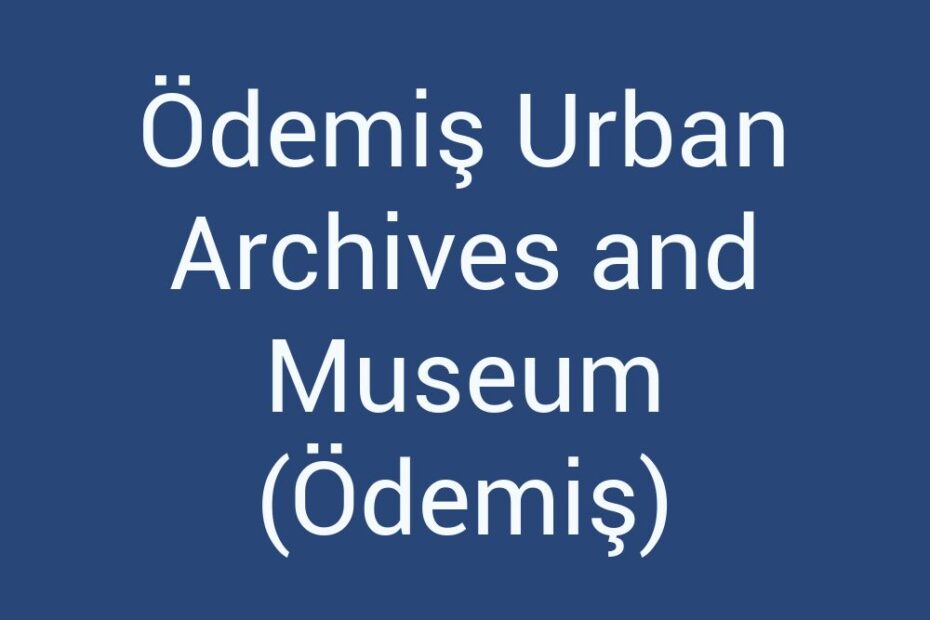 odemis-urban-archives-and-museum-odemis