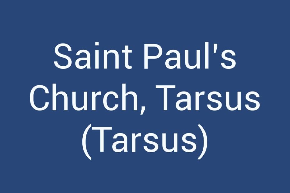 saint-pauls-church-tarsus-tarsus