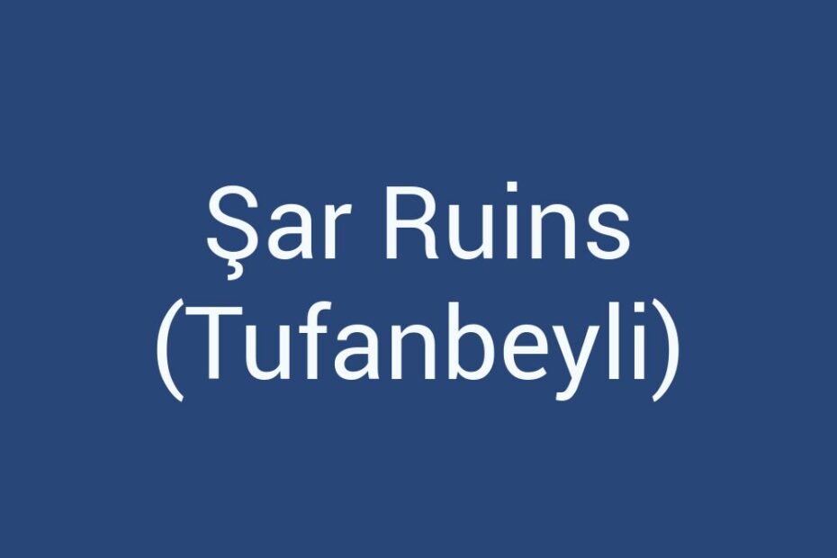 sar-ruins-tufanbeyli