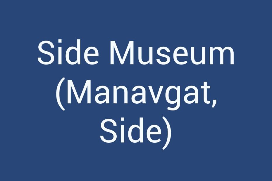 side-museum-manavgat-side