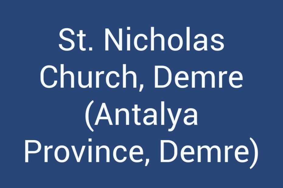 st-nicholas-church-demre-antalya-province-demre
