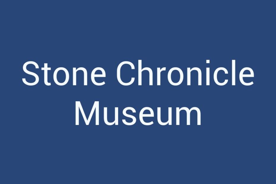 stone-chronicle-museum