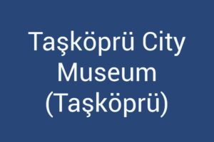 taskopru-city-museum-taskopru