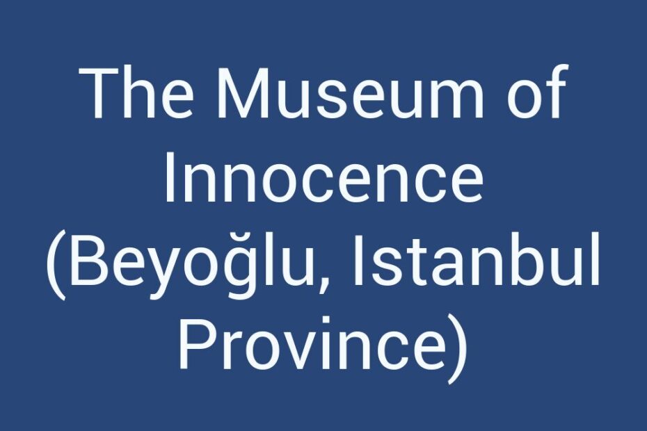 the-museum-of-innocence-beyoglu-istanbul-province