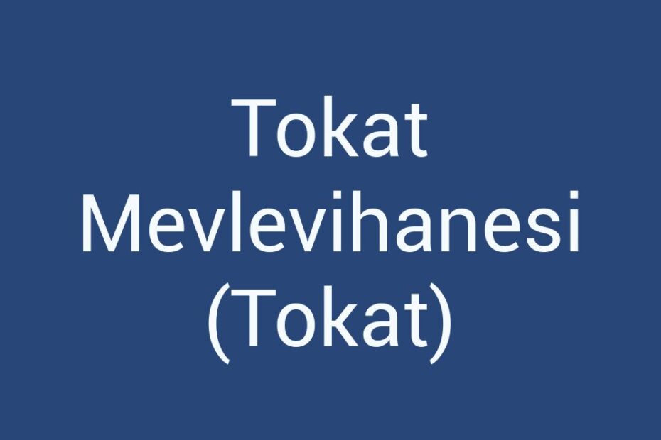tokat-mevlevihanesi-tokat