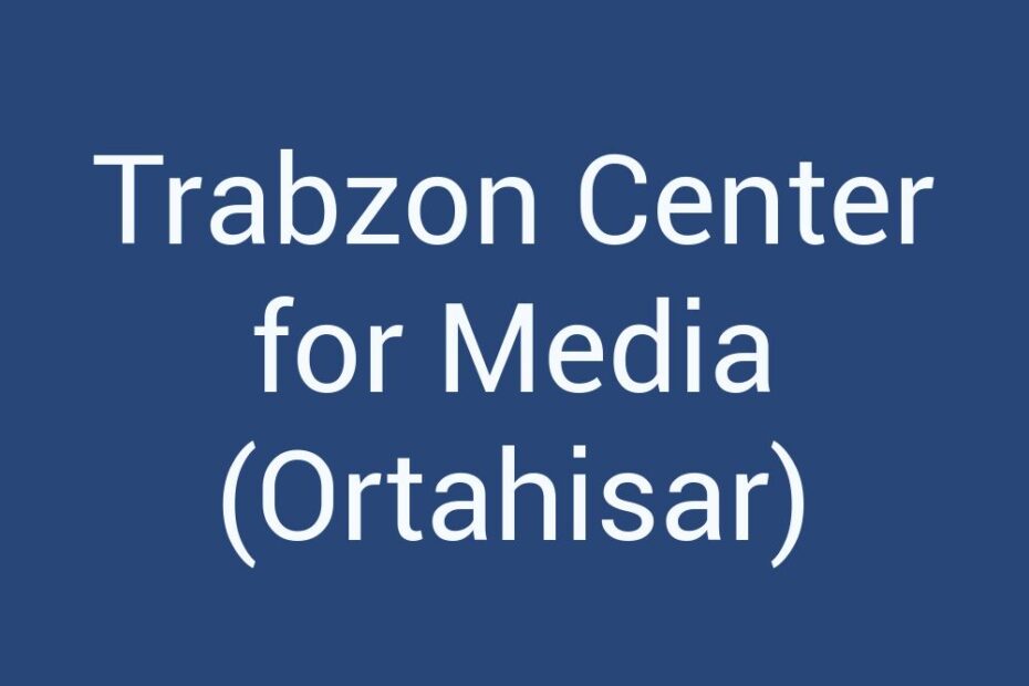 trabzon-center-for-media-ortahisar