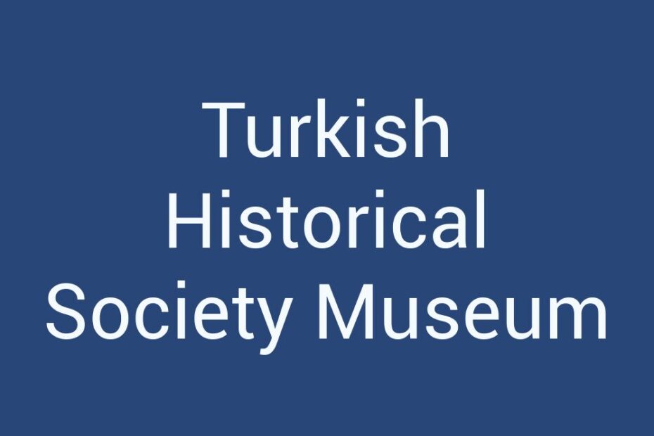 turkish-historical-society-museum
