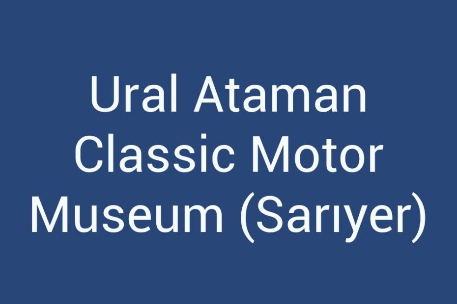 ural-ataman-classic-motor-museum-sariyer