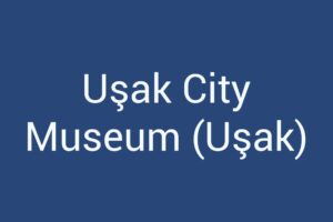 usak-city-museum-usak
