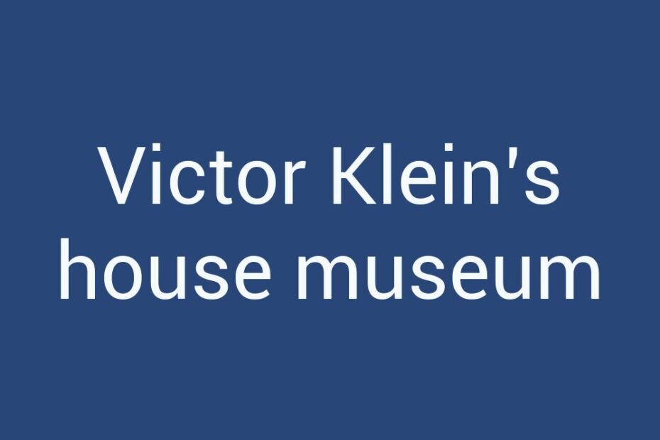 victor-kleins-house-museum