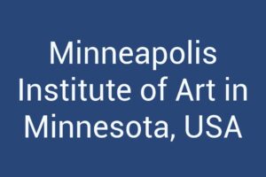 Minneapolis Institute of Art in Minnesota, USA