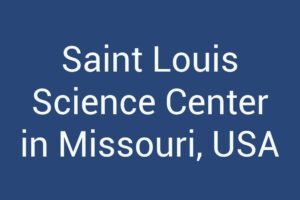 Saint Louis Science Center in Missouri, USA