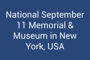 National September 11 Memorial & Museum in New York, USA