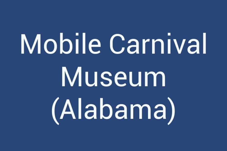 mobile-carnival-museum-alabama