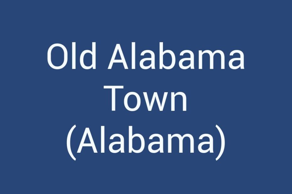 old-alabama-town-alabama