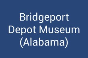bridgeport-depot-museum-alabama