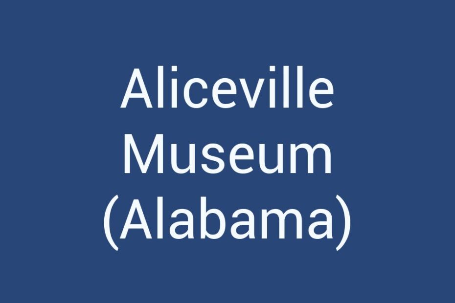 aliceville-museum-alabama