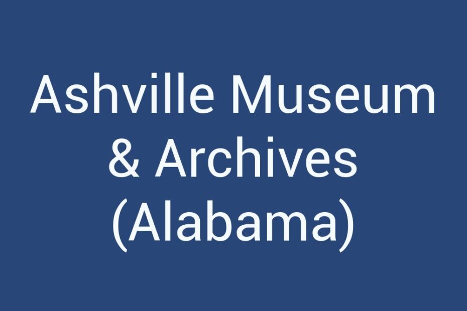 ashville-museum-archives-alabama