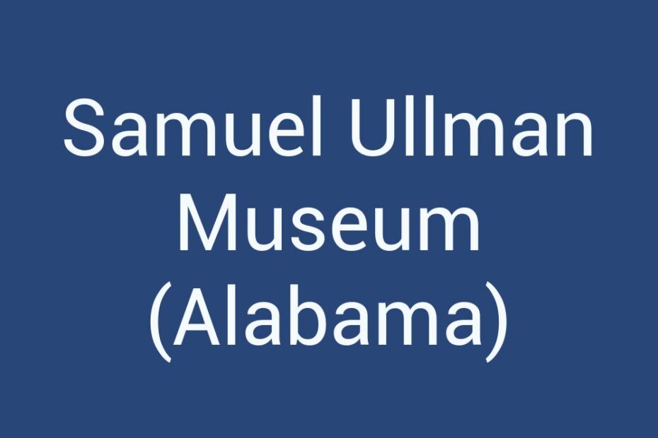 samuel-ullman-museum-alabama