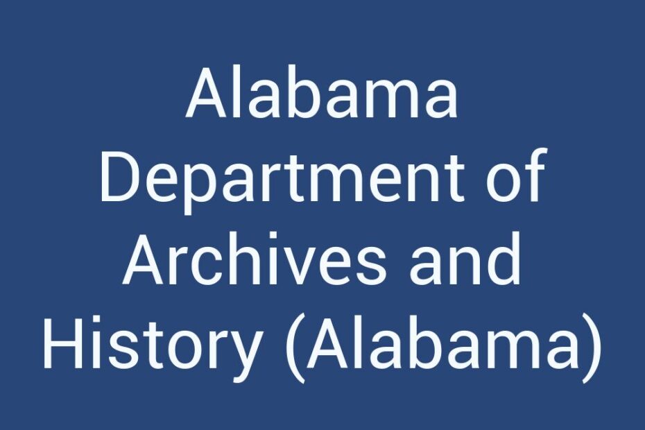 alabama-department-of-archives-and-history-alabama