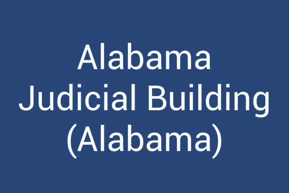 alabama-judicial-building-alabama