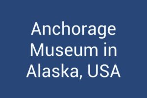 anchorage-museum-in-alaska-usa