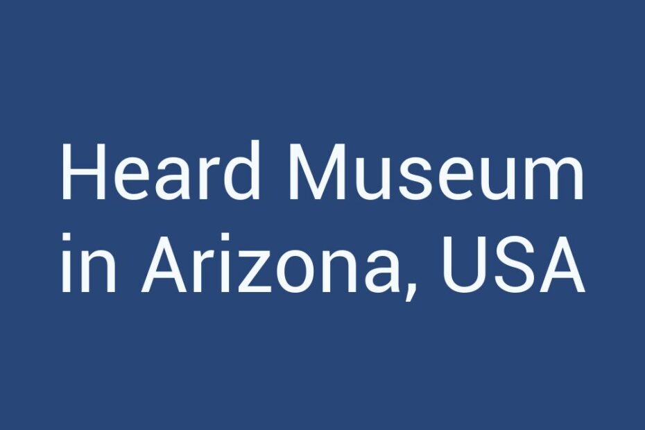 heard-museum-in-arizona-usa