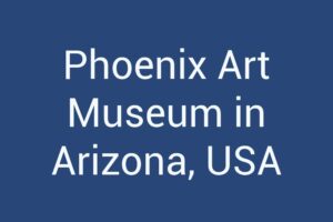 phoenix-art-museum-in-arizona-usa