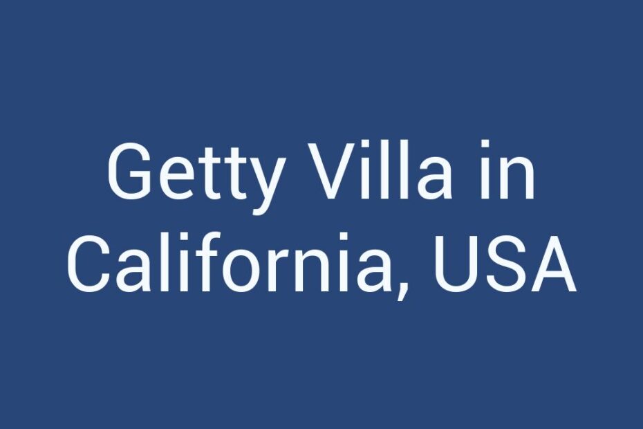 getty-villa-in-california-usa