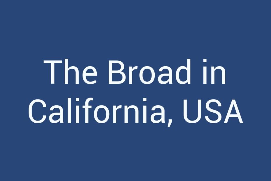 the-broad-in-california-usa