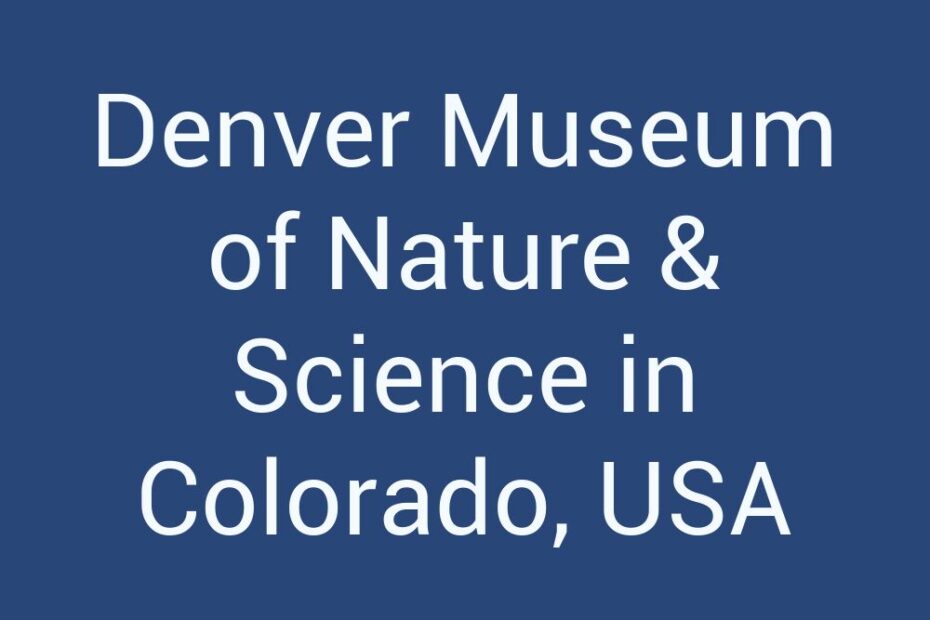 denver-museum-of-nature-science-in-colorado-usa